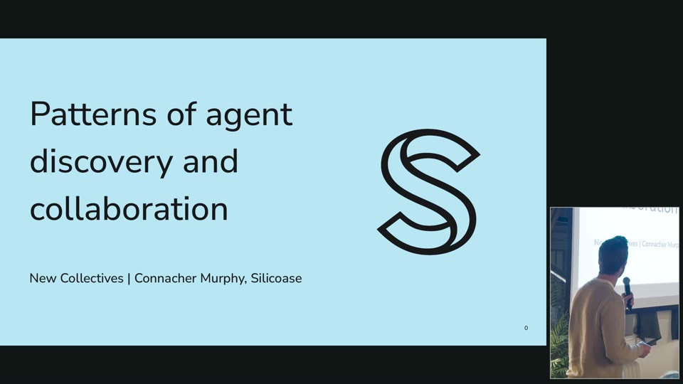 Connacher Murphy presenting Patterns of agent discovery and collaboration